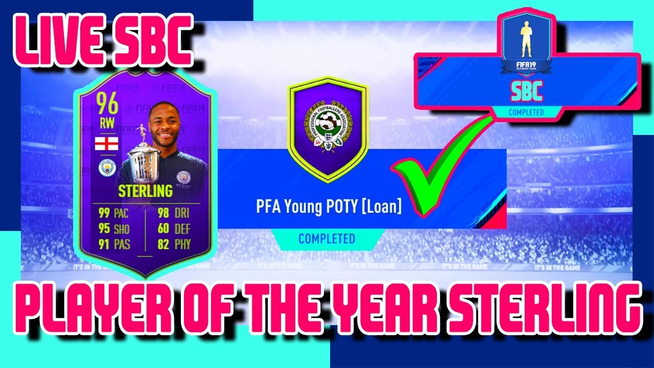 FIFA 19 - Player of the Year Sterling SBC [Loan]