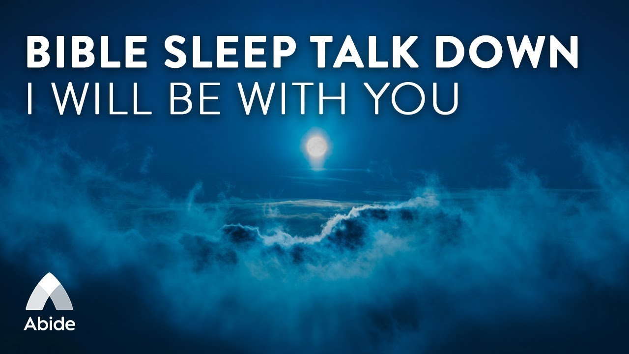 I WILL BE WITH YOU Bible Sleep Talk Down Relaxing Music to Beat ...