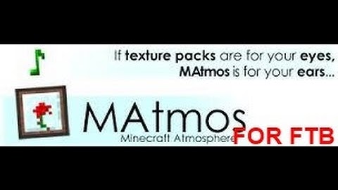 How To Install Matmos into any FTB modpack thats 1.6.4