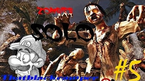 Call Of Duty Black Ops Zombies Shangri la (part 5) SOLO |Kdhif91