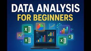 Data Analysis for Beginners: Step-by-Step Guide Using Excel