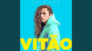 Video thumbnail of "Vitão - Tá Foda"