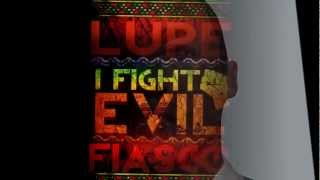 Indiginus Update Lupe Fiasco I Fight Evil