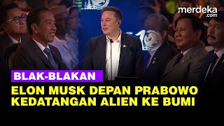 Bos SpaceX Elon Musk Depan Jokowi dan Prabowo Blak blakan 'Kedatangan' Alien Ke Bumi