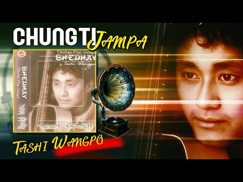 Chungti Jampa | Tibetan Pop Song | Tashi Wangpo | Music Nepal Ethnic