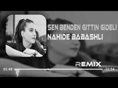 Nahide Babashlı - Sen Benden Gittin Gideli (Taner Yalçın Remix)