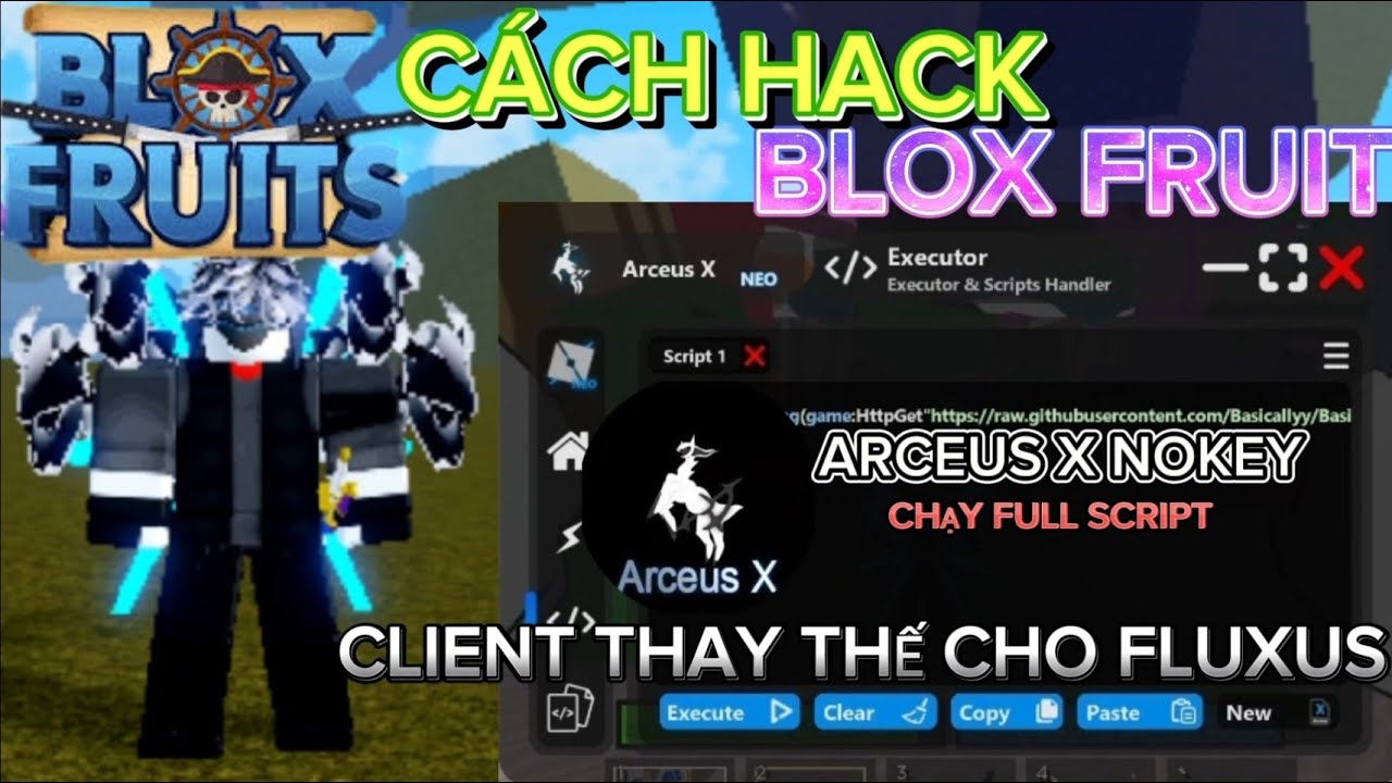 Cách Hack Arceus X NoKey Vô Hạn 100, Chạy Full