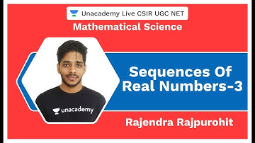 Sequences of Real Numbers-3 | Mathematical Science | CSIR 2020 | Rajendra | Unacademy