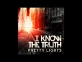 Pretty Lights - I Know The Truth (HQ)