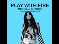 Michelle Branch - Play With Fire