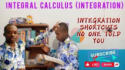 INTEGRATION || STANDARD INTEGRAL CALCULUS || HIDDEN SHORTCUTS Part 1 || MAT 102/GET 209/MAT 202: