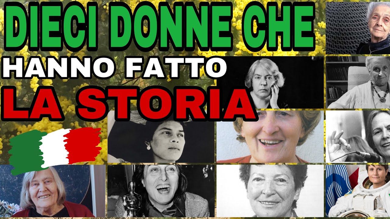 10 DONNE che hanno fatto la STORIA d’Italia! 🙋🏻‍♀️🇮🇹 - YouTube