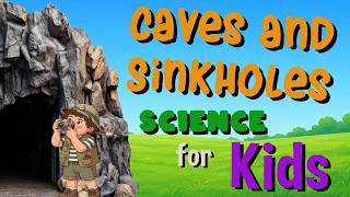 caves sinkholes science kids