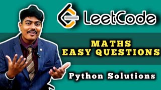 Leetcode Maths Easy Python problem solving 9 questions in 50 mins Net Worth
