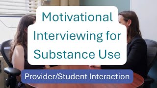 Motivational Interviewing for Substance Use