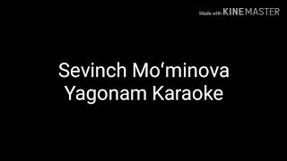 Sevinch Moʻminova Yagonam Karaoke ( minus)