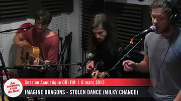 Imagine Dragons - Stolen dance (Milky Chance) - Session Acoustique OÜI FM