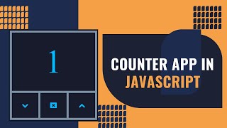 Counter app using JavaScript.