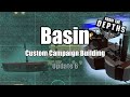Basin Custom Campaign Progress Update 6 - From the Depths -