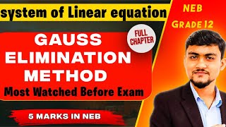 Gauss Elimination Method | System of Linear Equations | 5 Marks NEB Solution | 12 Math in Nepali