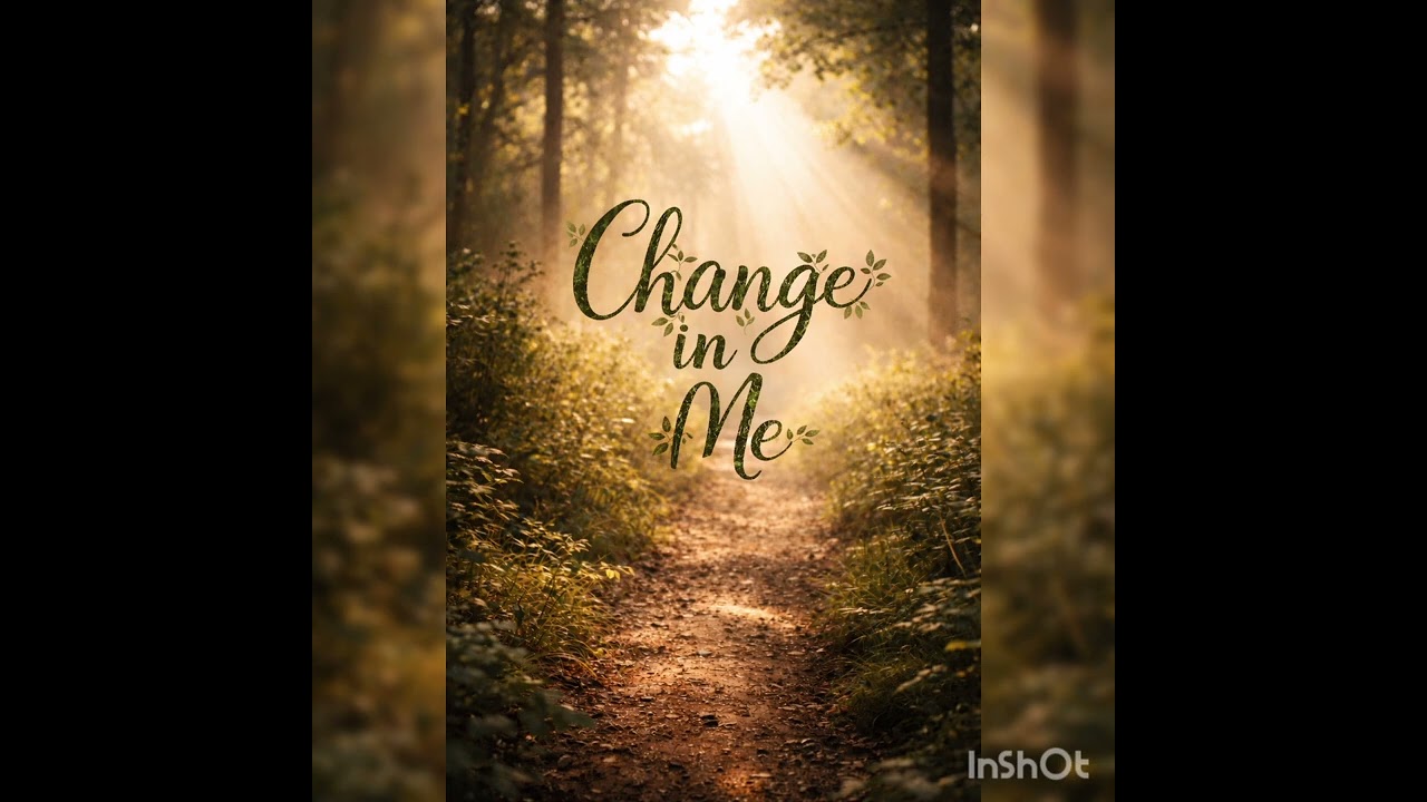 Change In Me