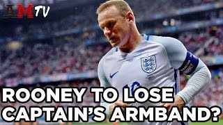 Rooney To Lose England Captaincy? | Latest Football News