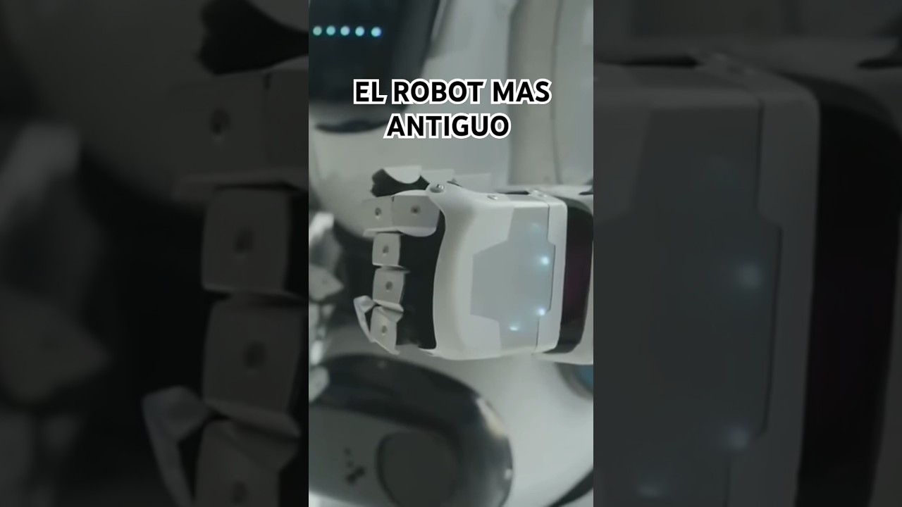 EL ROBOT MÁS ANTIGUO 