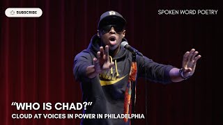 CLOUD  'Who Is Chad?' @ Voices In Power | Philadelphia | Spoken Word