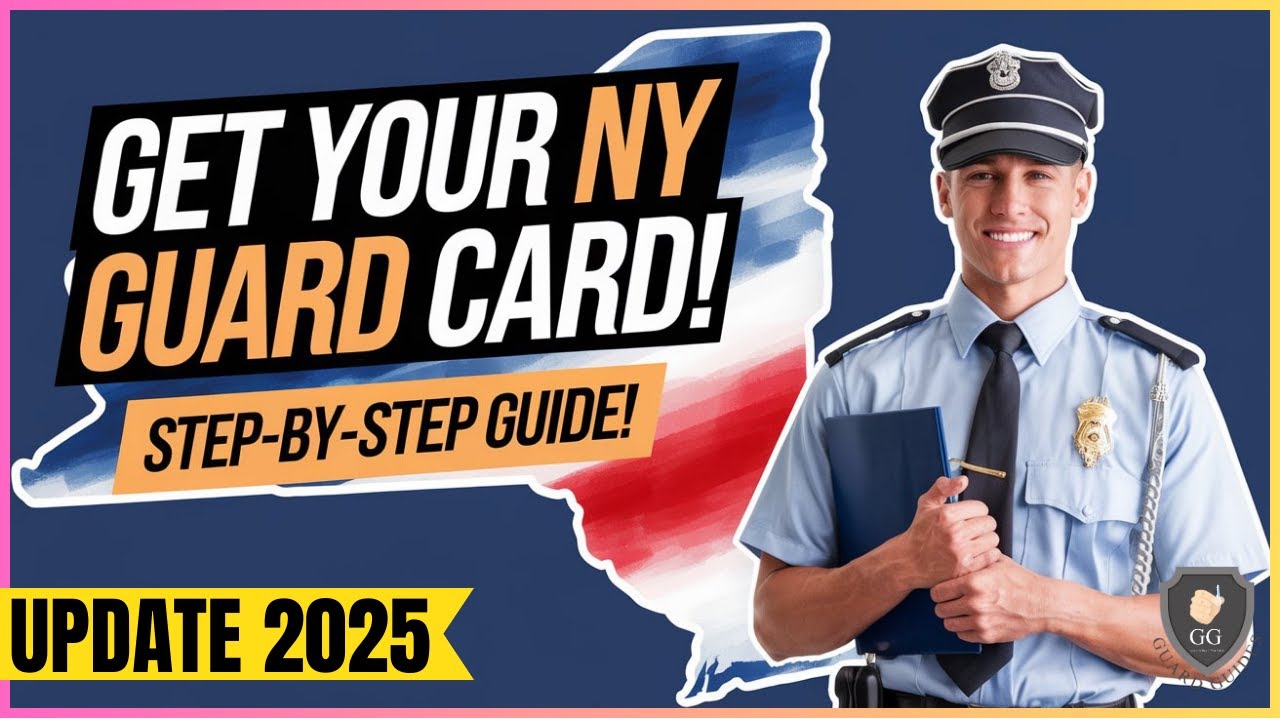 How To Get a Security Guard License in New York (2025)