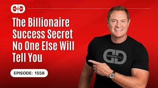 The Billionaire Success Secret No One Else Will Tell You