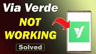 Fix Via Verde App Not Working and Not Open Problem in Android Phone screenshot 1