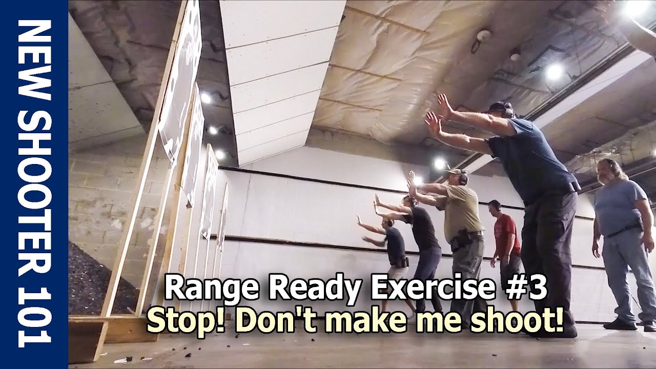 Range Ready Exercise #3: Stop! Don't make me shoot! - YouTube