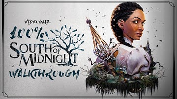 South of Midnight 100% Walkthrough Guide | Grand Weaver | All Collectibles | All Achievements