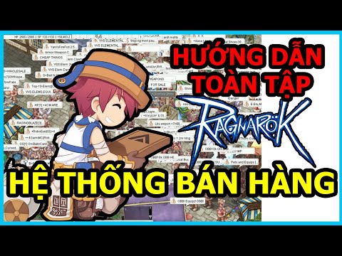 Cách Mở Shop Bán Hàng Trong Ragnarok VTC 2021