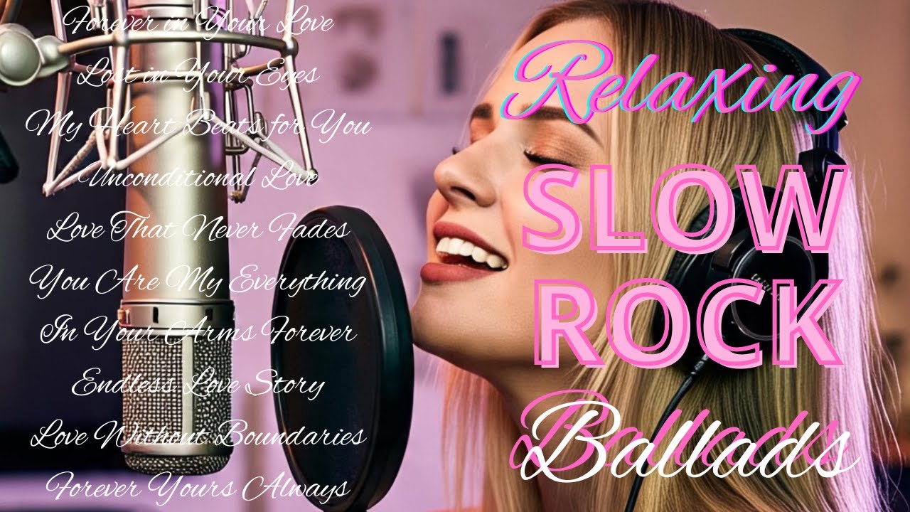 [RELAX Slow Rock Music 🎧] Rock | Ballad | Sleep | Soft Rock | Enjoy | Love Song