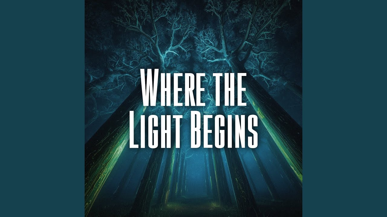 Where the Light Begins