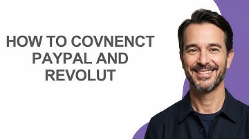 How to Covnenct Paypal and Revolut - KevinHowTo