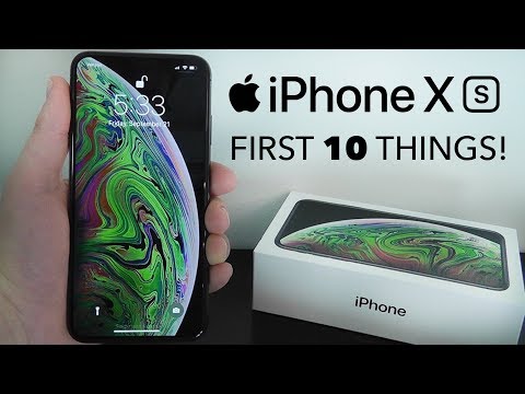 iPhone XS     First 10 Things To Do 