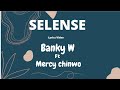 Banky W Selense Ft Mercy Chinwo mp3