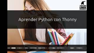 259 - Aprender Python con Thonny