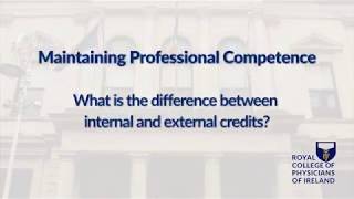 Maintaining Professional Competence - Internal and External Credits