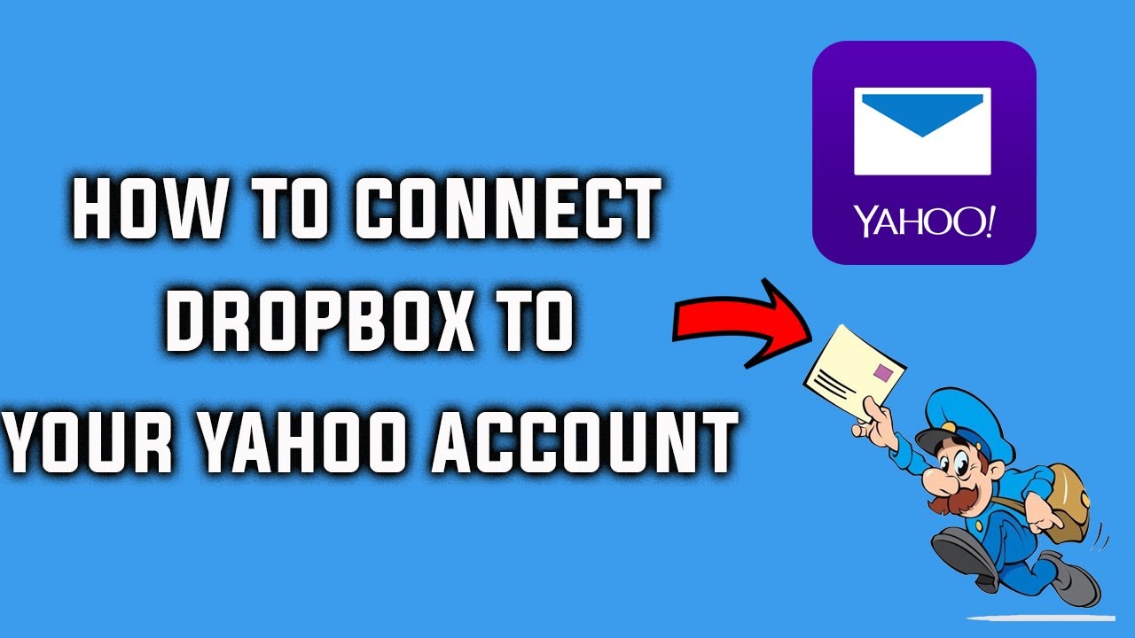 How to Link Your Dropbox to Your Yahoo Mail Account