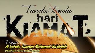 Tanda Tanda Hari Kiamat   Ustadz Luqman Baabduh Hafizhahullah 3
