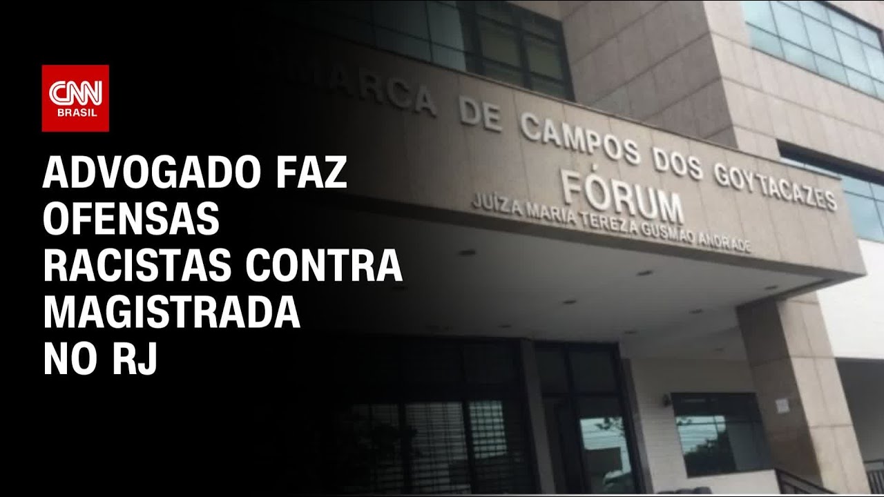 Advogado escreve que juíza tem “resquícios de senzala” em processo no RJ | CNN ARENA