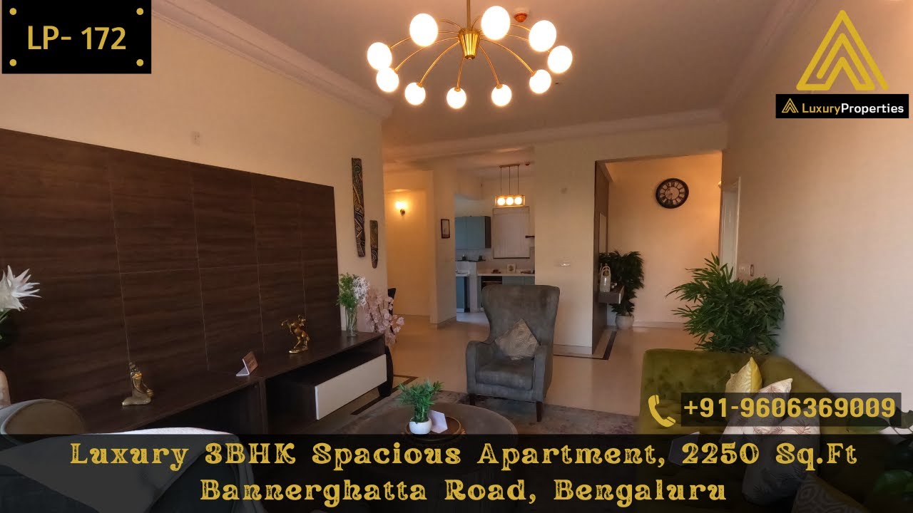 LP 172 Luxury 3BHK Apartment Tour 2250 Sq.Ft Bannerghatta Rd
