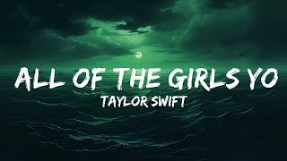 Taylor Swift - All Of The Girls You Loved Before (Lyrics)  | 25 Min