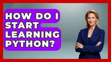 How Do I Start Learning Python? - Next LVL Programming
