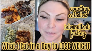 What I Eat in a Day to LOSE WEIGHT | intermittent fasting & calorie deficit chat #weightlossjourney