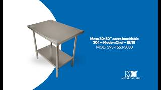 ⚙️Mesa 30×30″ acero inoxidable 304 – ModernChef – ELITE – MOD. 393-TSS3-3030