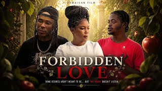 FORBIDDEN LOVE EPISODE 1 /JAMAICAN/FILM/NEW/DRAMA/LOVE